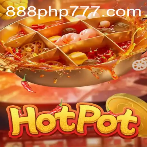 Exploring the Exciting World of Hotpot: A Comprehensive Guide with 888PHP